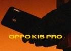 Скоро выйдут смартфоны OPPO K15 Pro 