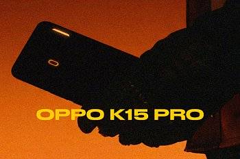 Скоро выйдут смартфоны OPPO K15 Pro 